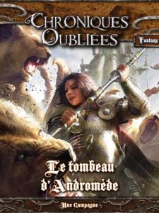Chroniques Oubliées - Le tombeau d'Andromède pas cher