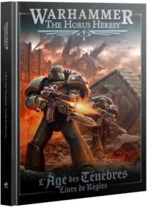 Warhammer The Horus Heresy : l'Age des Ténèbres - Livre de Règles