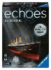 Echoes - Le Titanic