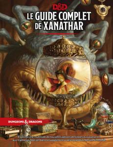 Dungeons & Dragons 5ème Edition - Le Guide Complet de Xanathar