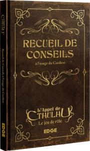 L'Appel de Cthulhu 7ème Edition - Recueil de Conseils à l'Usage du Gardien