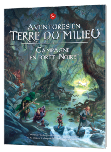 Aventures en Terre du Milieu - Campagne en Forêt Noire